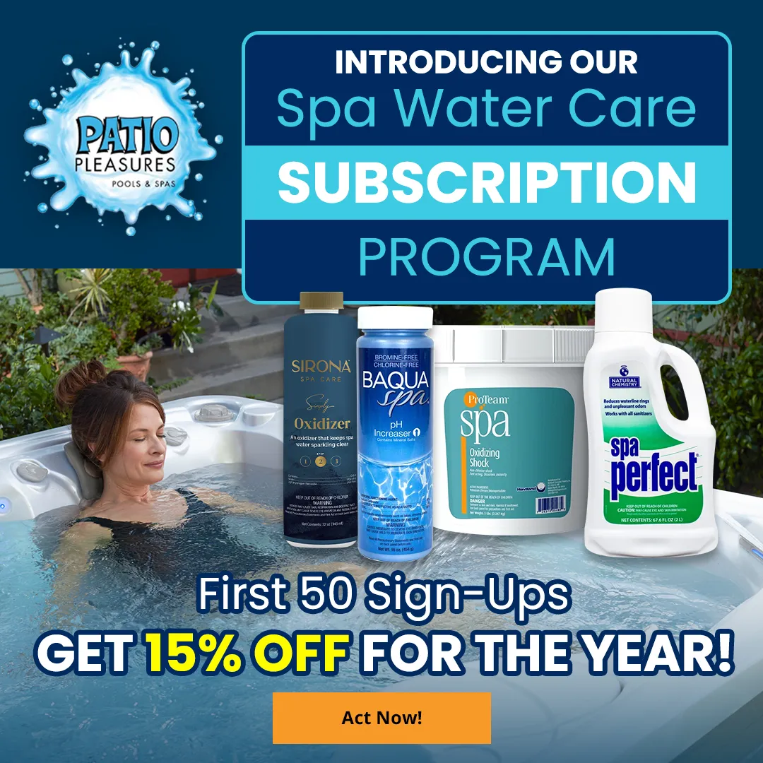 Patio Pleasures Spa Subscription