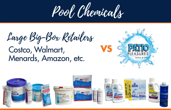 Pool Chemicals: big box retailers vs patio pleasures